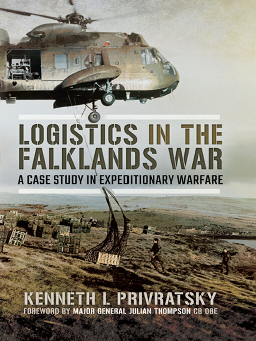 Title details for Logistics in the Falklands War by Kenneth L. Privratsky - Available